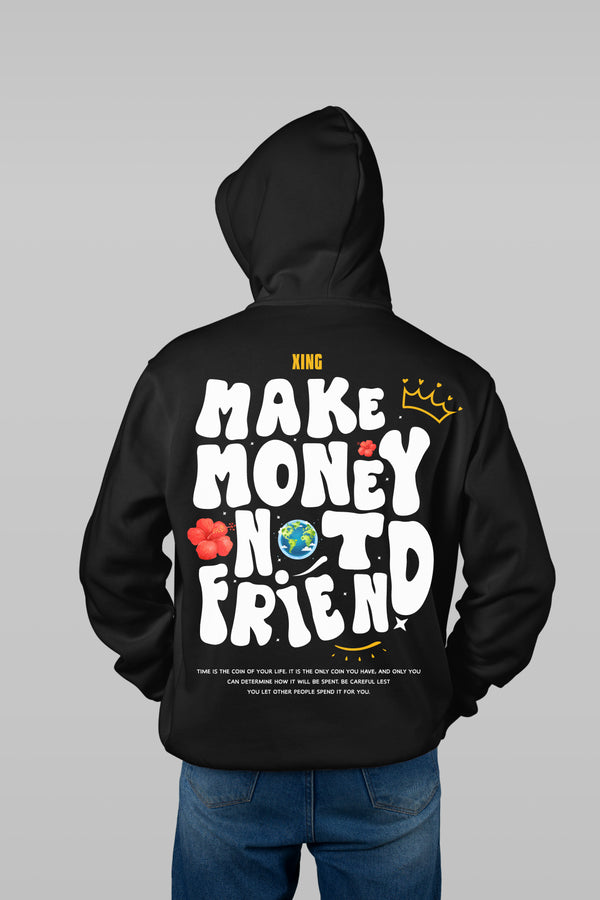 Make Money Not Friends Hoodie