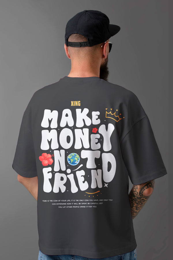 Make Money Not Friends Oversized T-Shirt