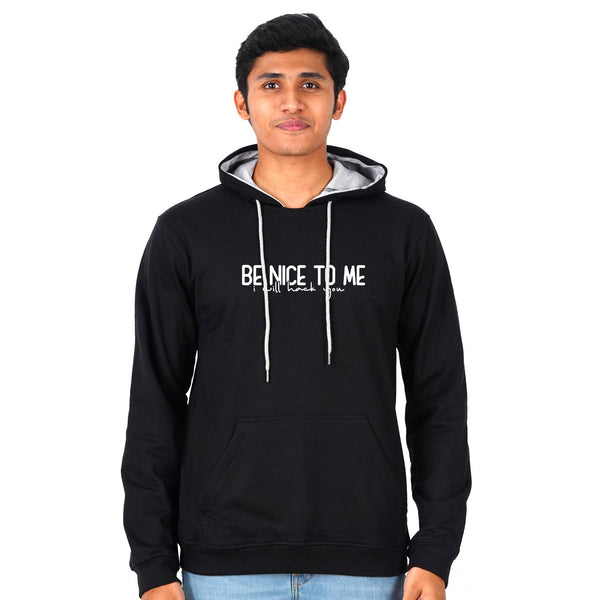 Be Nice To Me Unisex Hoodie