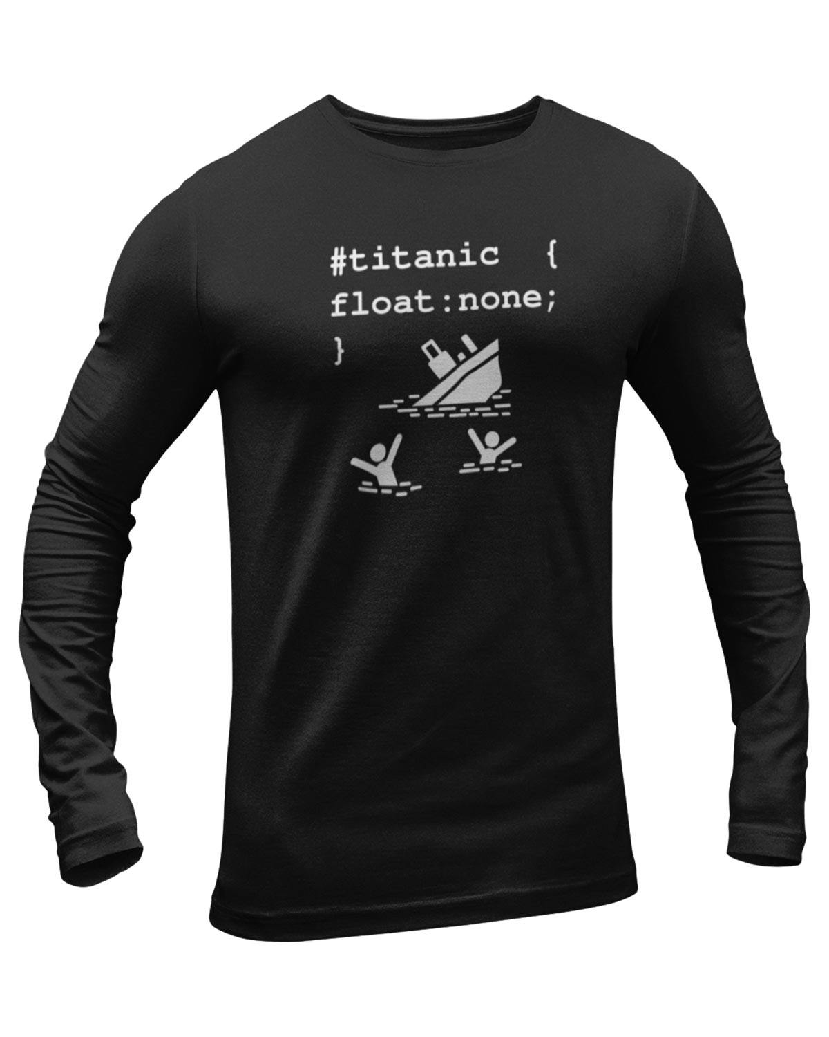 Titanic Float None Full Sleeve Geek T-Shirt - DudeMe – Dudeme